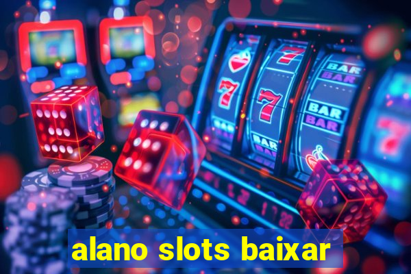 alano slots baixar